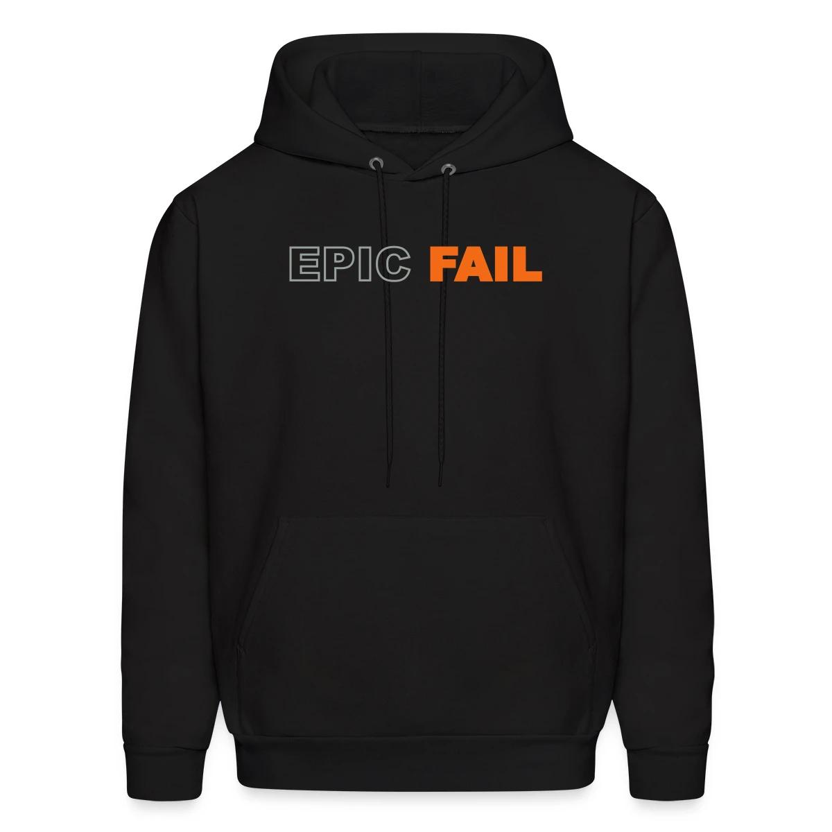 Epic fail - Men's hoodie