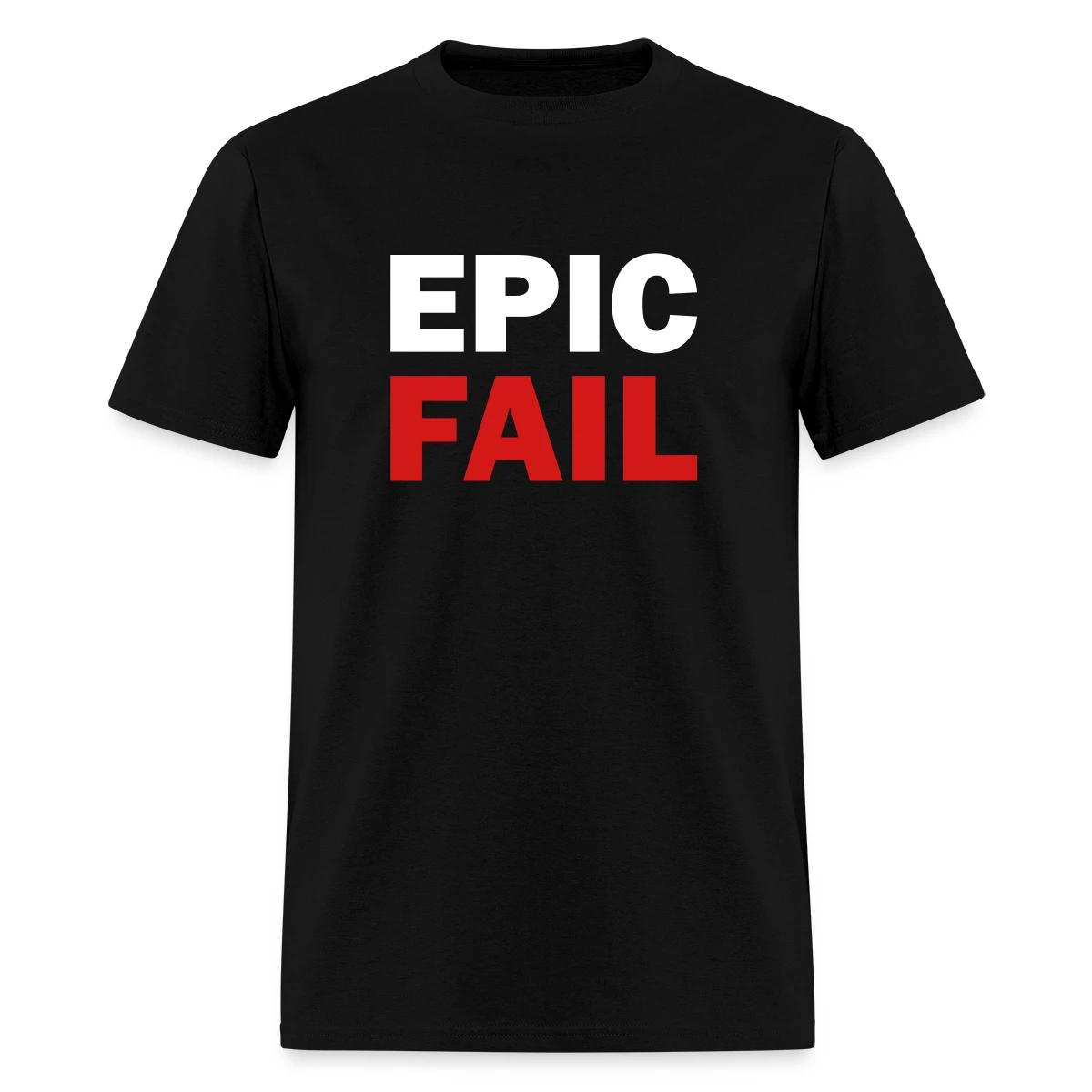 Epic fail - Men's T-shirt