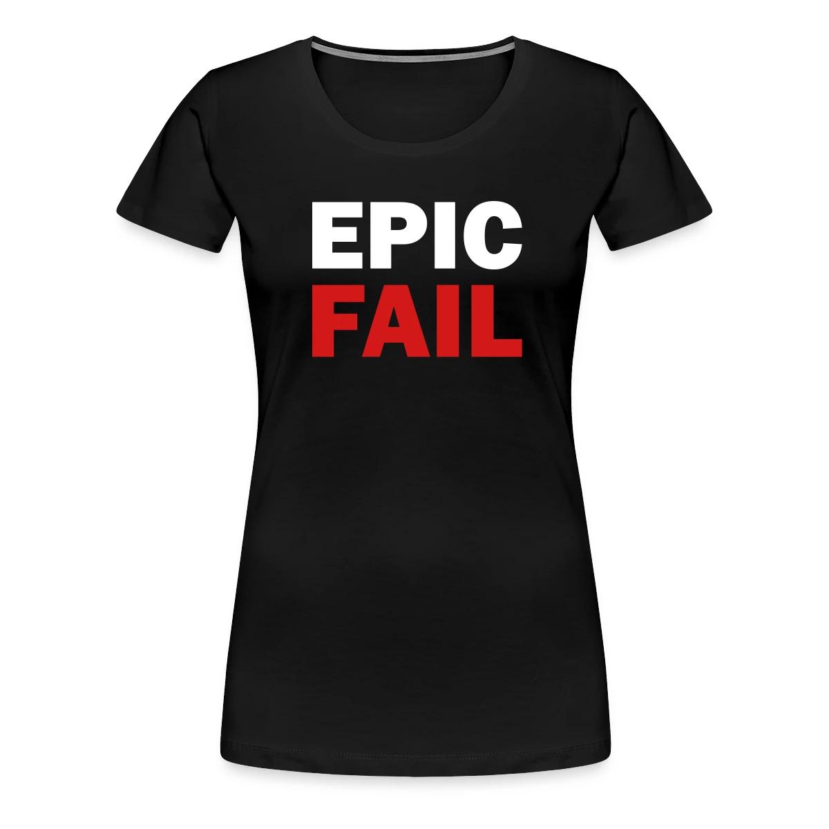 Epic fail - Women's Premium T-shirt