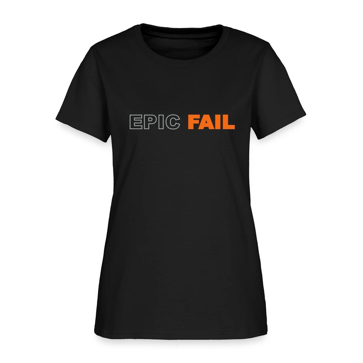Epic fail - Women's T-shirt