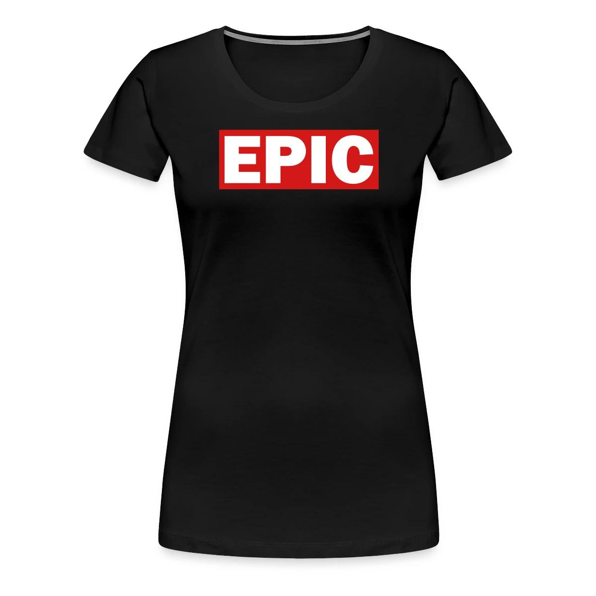 Epic - Women's Premium T-shirt