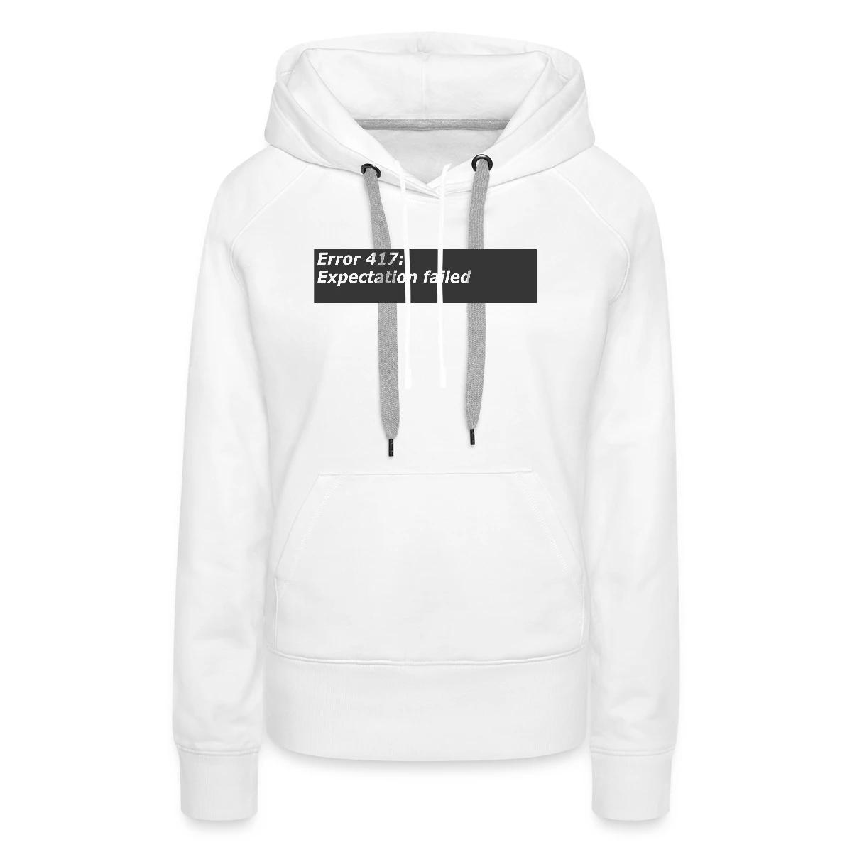 Error 417 expectation failed - Women's premium hoodies