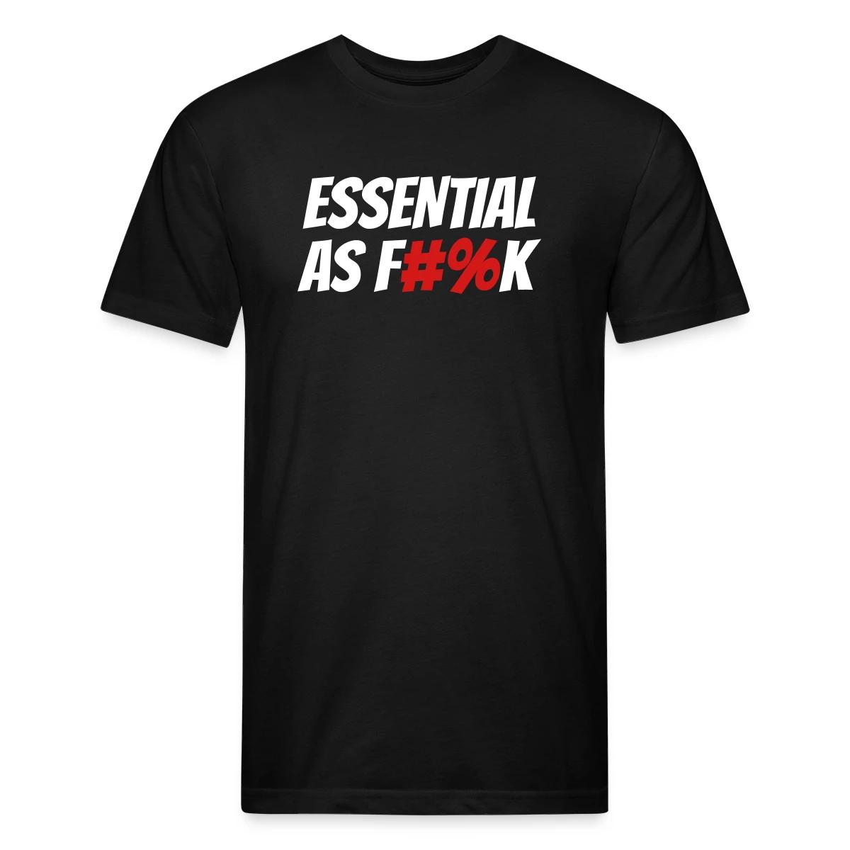 Essential As F#%k - Men's Fitted T-shirt