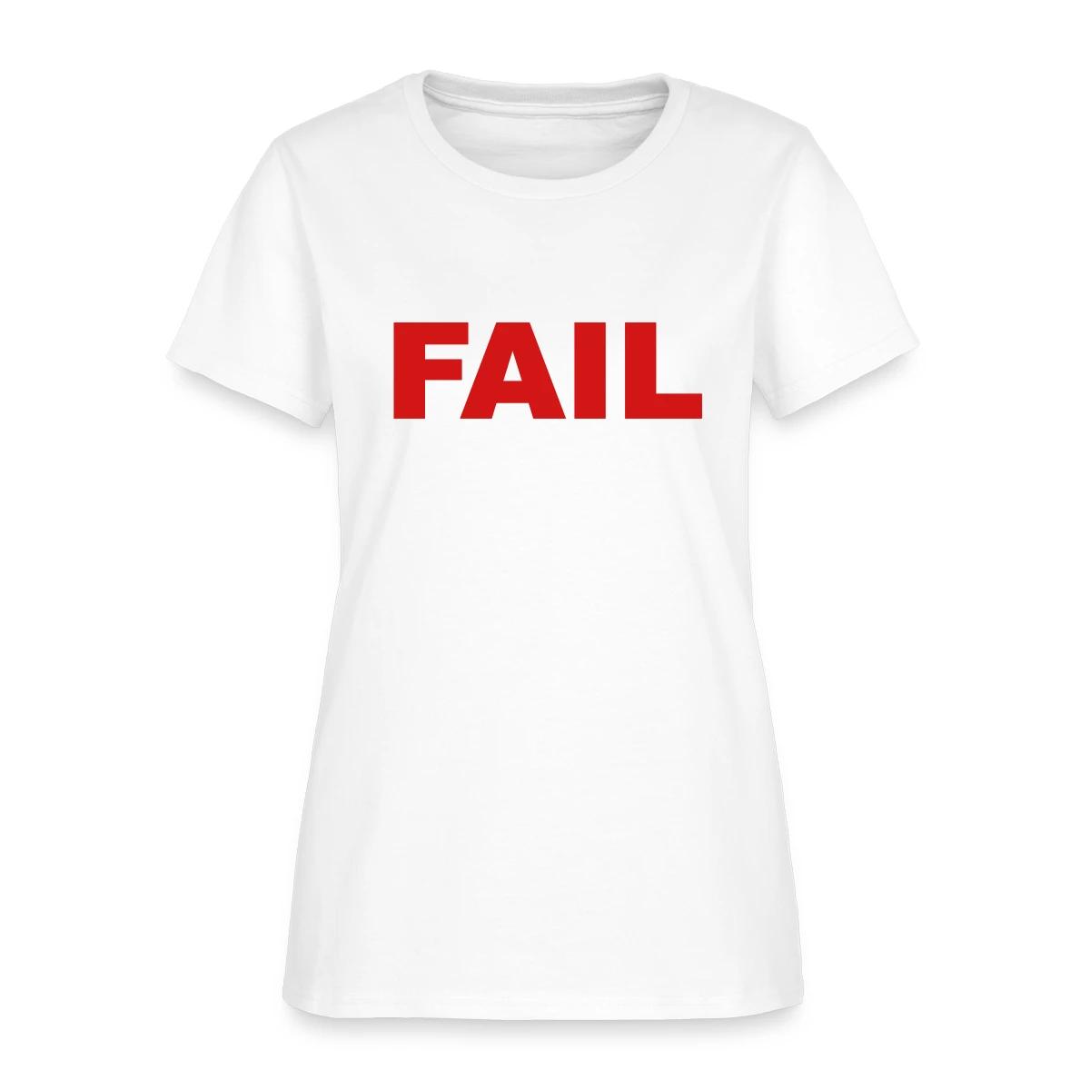 Fail - Women's T-shirt