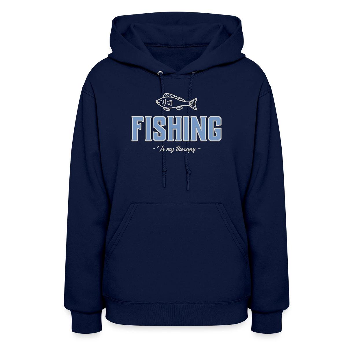 Fishing is my therapy - Women's hoodies