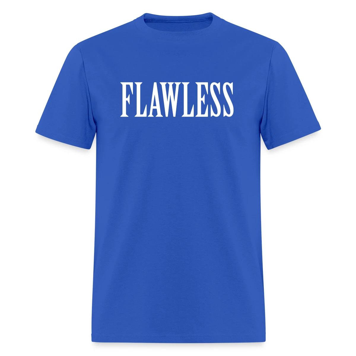 Flawless - Men's T-shirt