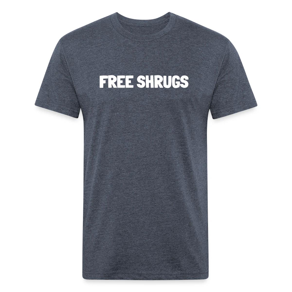 Free shrugs - Men's Fitted T-shirt