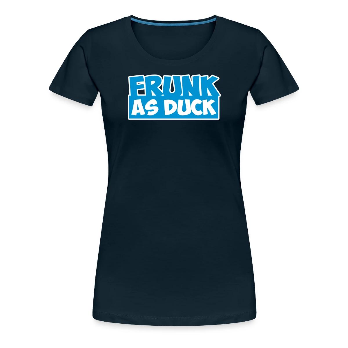 Frunk as duck - Women's Premium T-shirt
