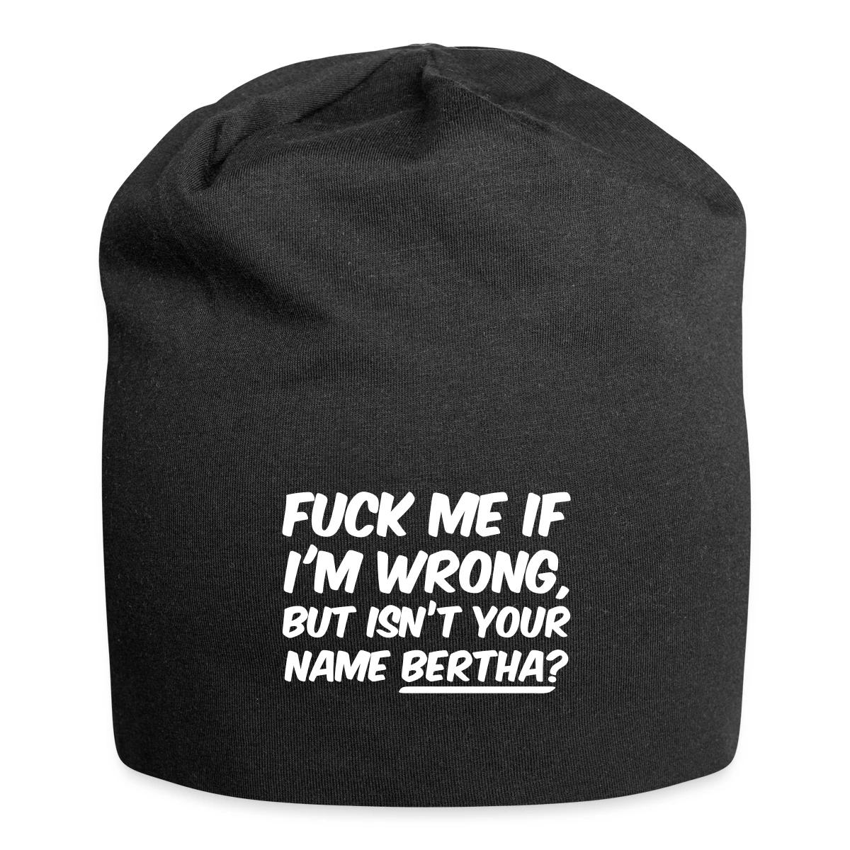 Fuck me if I'm wrong - Beanie