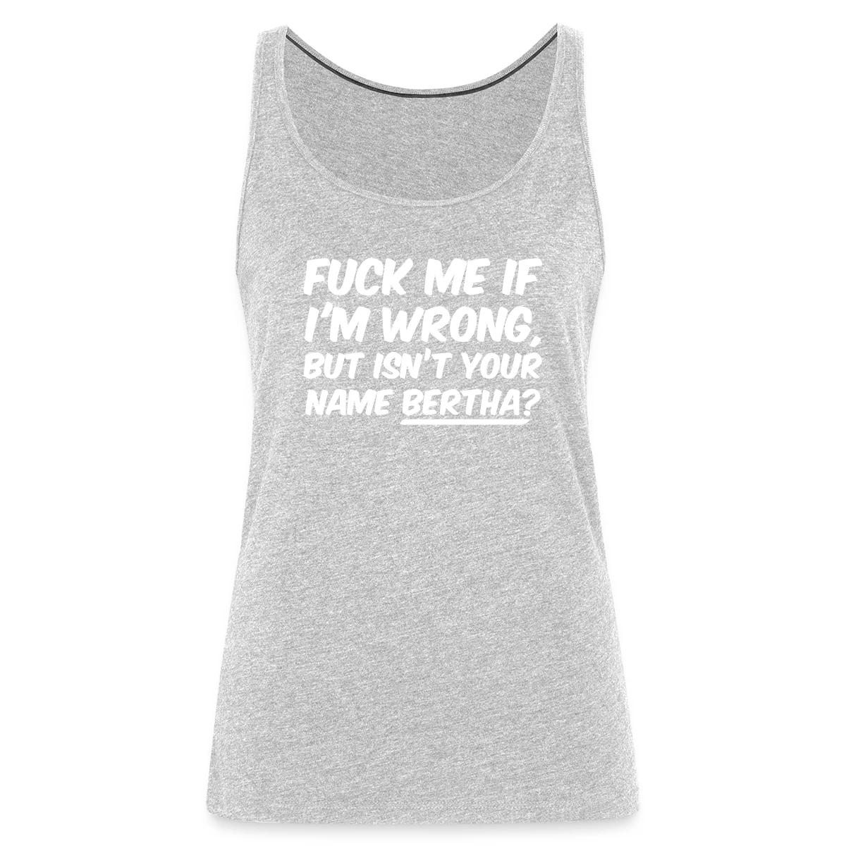Fuck me if I'm wrong - Womens's Tank tops