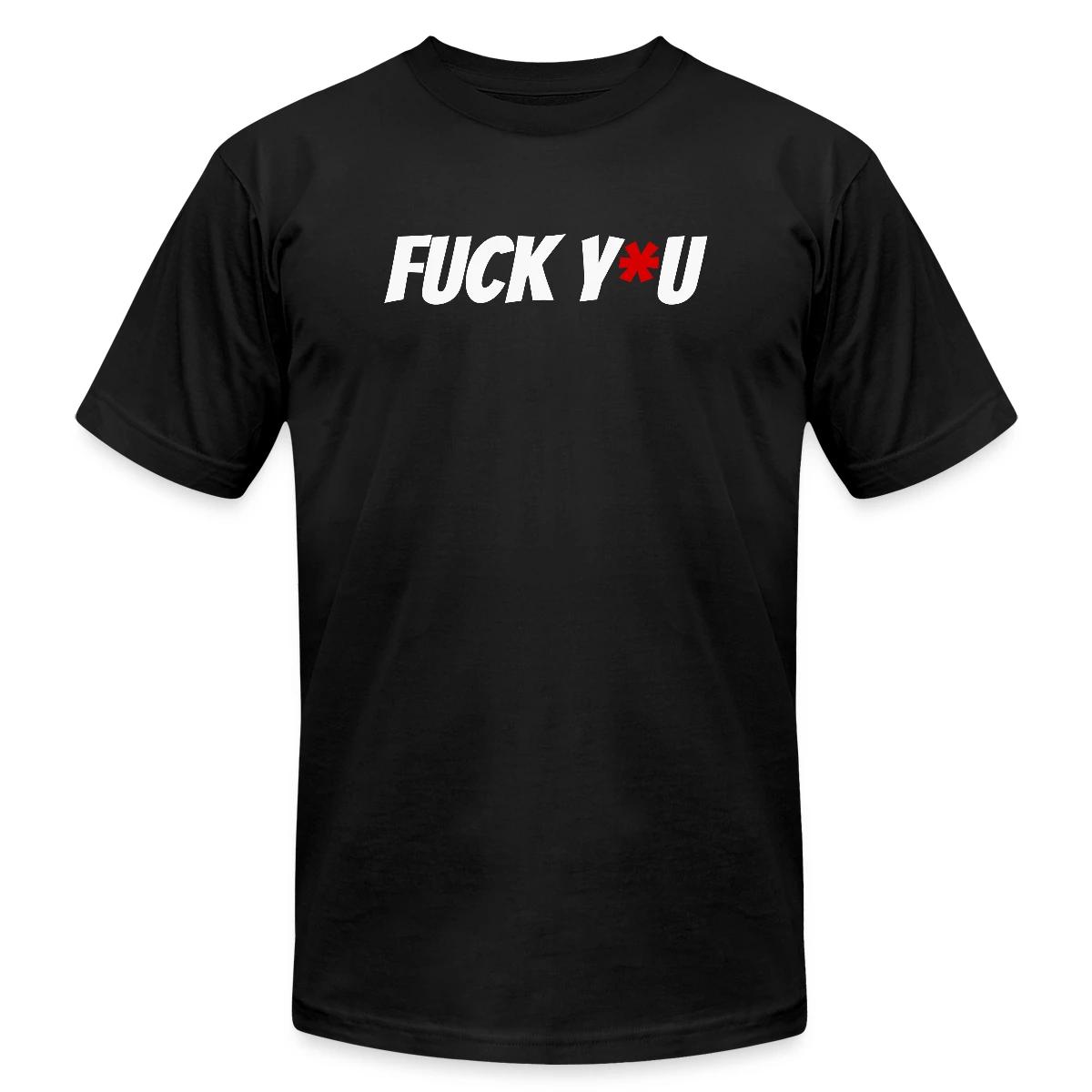 Fuck y*u - Jersey T-shirt