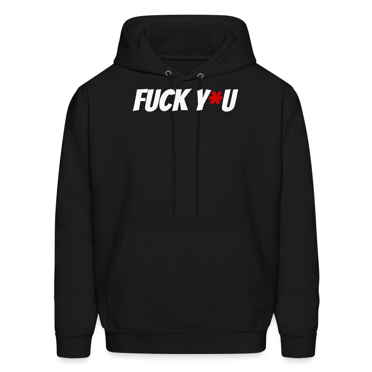 Fuck y*u - Men's hoodie