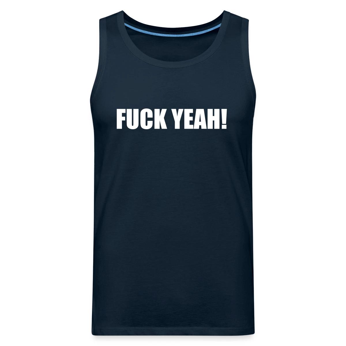 Fuck yeah - Mens's Tank tops