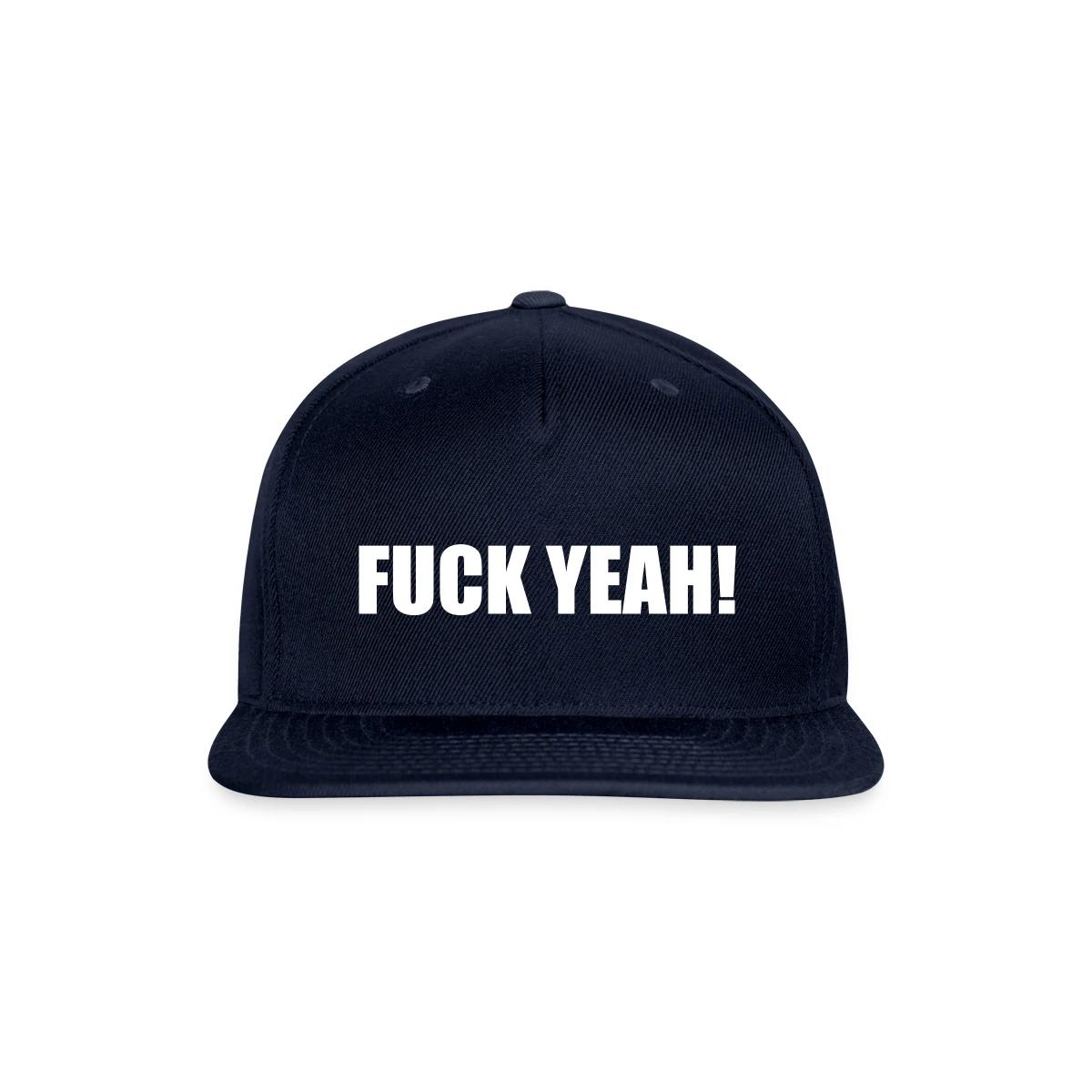 Fuck yeah - Snapback cap