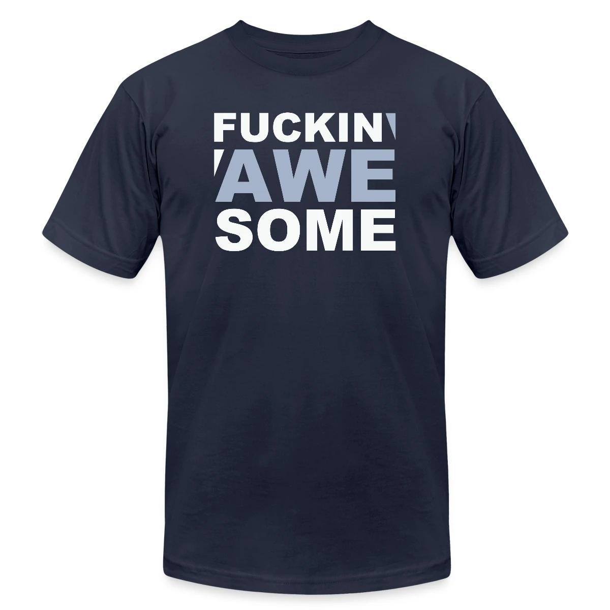 Fuckin' Awesome - Jersey T-shirt