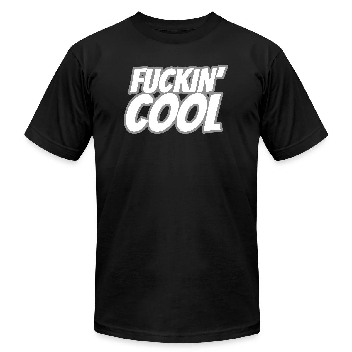 Fuckin' Cool - Jersey T-shirt
