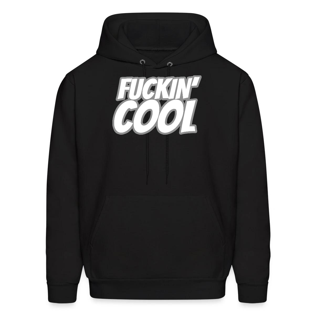 Fuckin' Cool - Men's hoodie