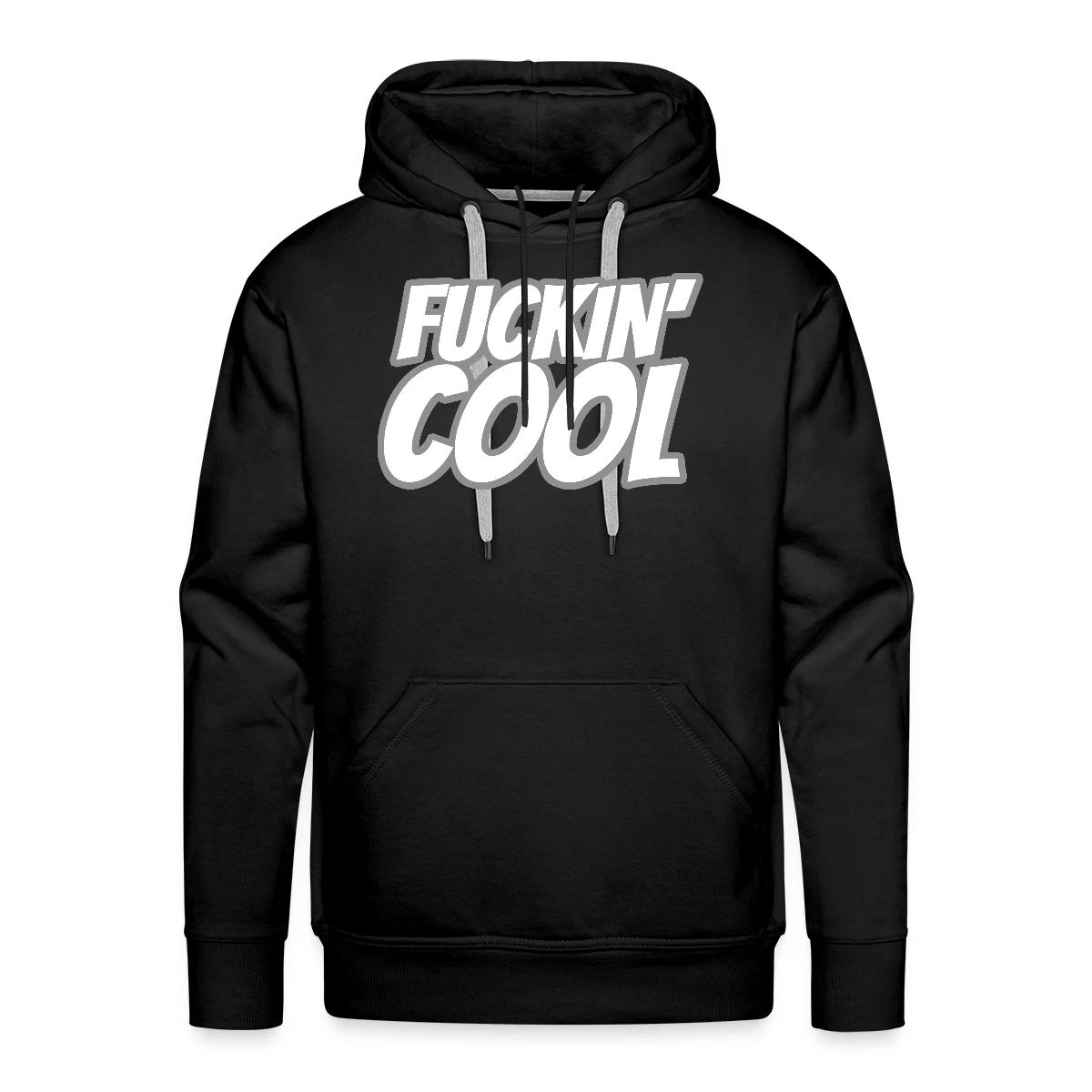 Fuckin' Cool - Men's Premium hoodie