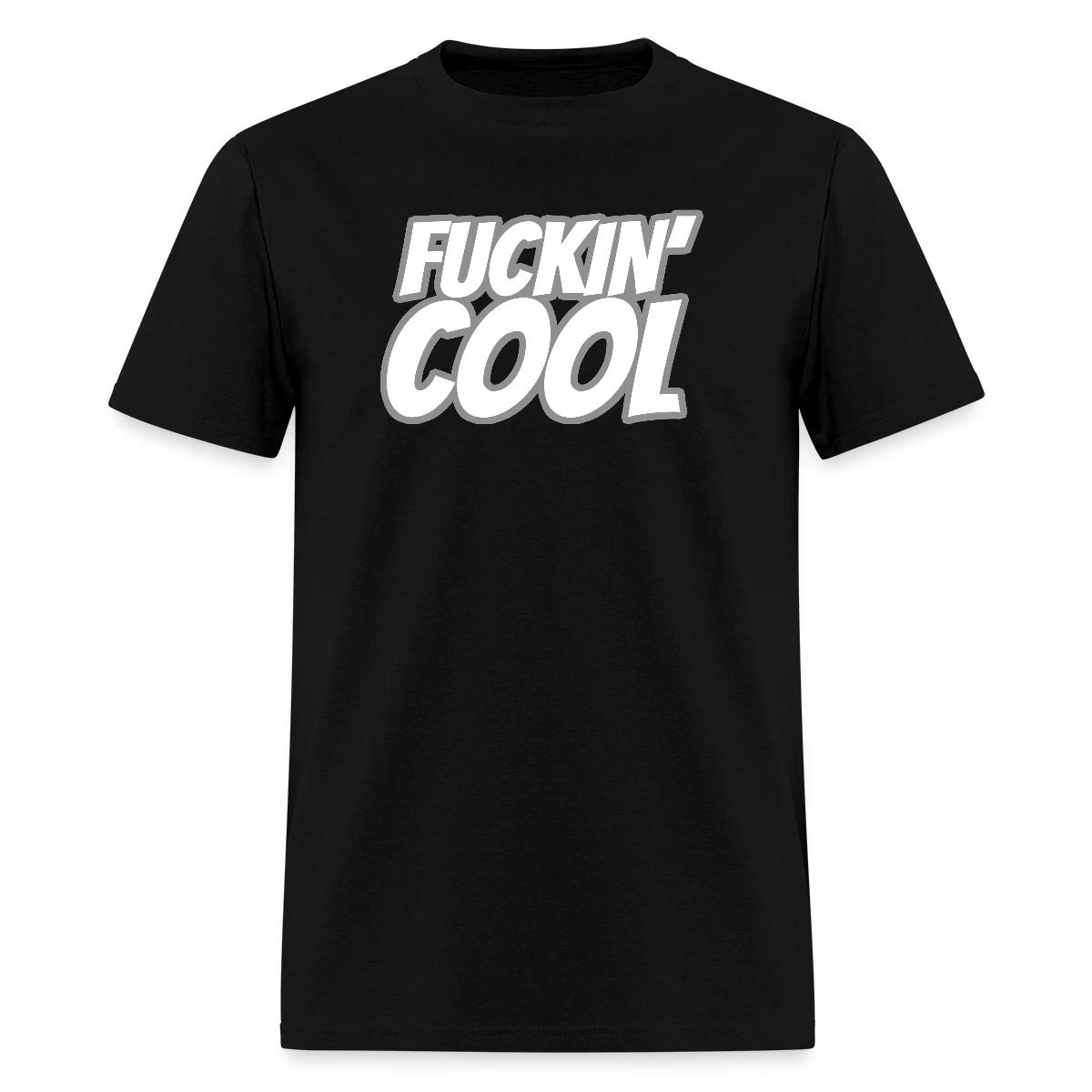 Fuckin' Cool - Men's T-shirt