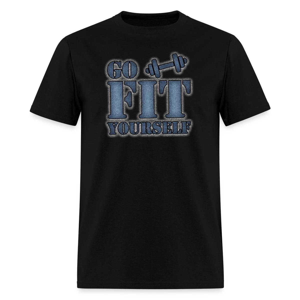 Go Fit Yourself - Men's T-shirt