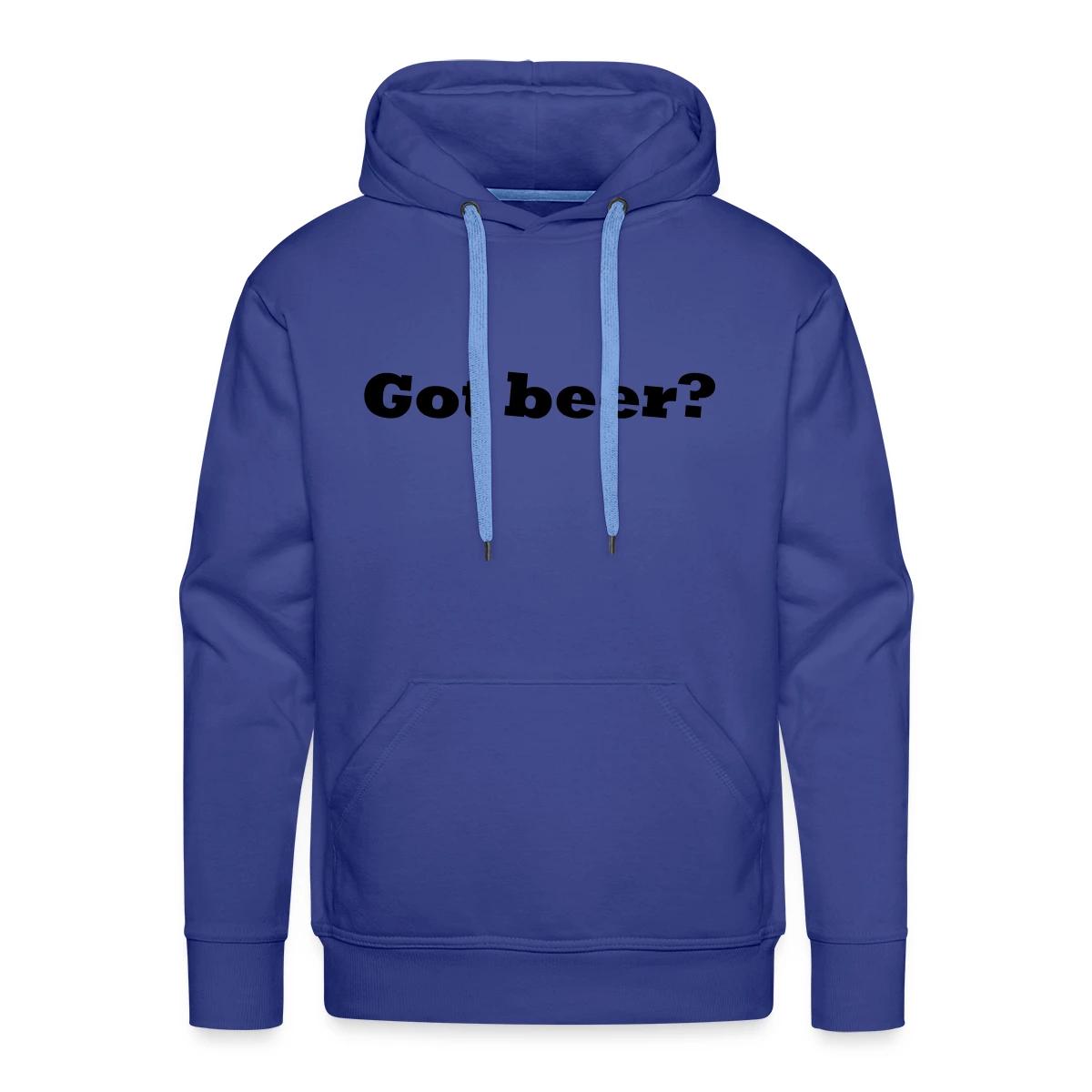Got beer - Men's Premium hoodie