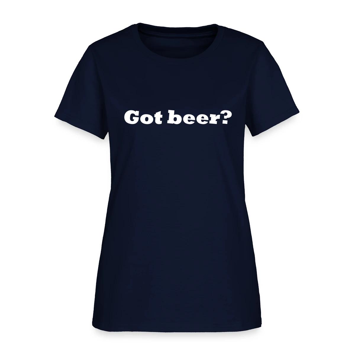 Got beer - Women's T-shirt