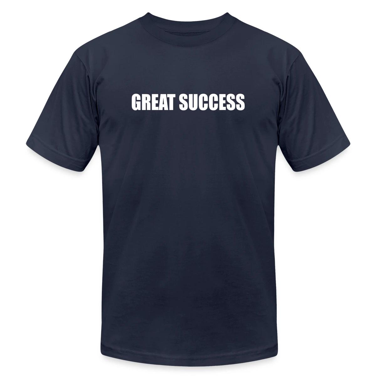 Great success - Jersey T-shirt
