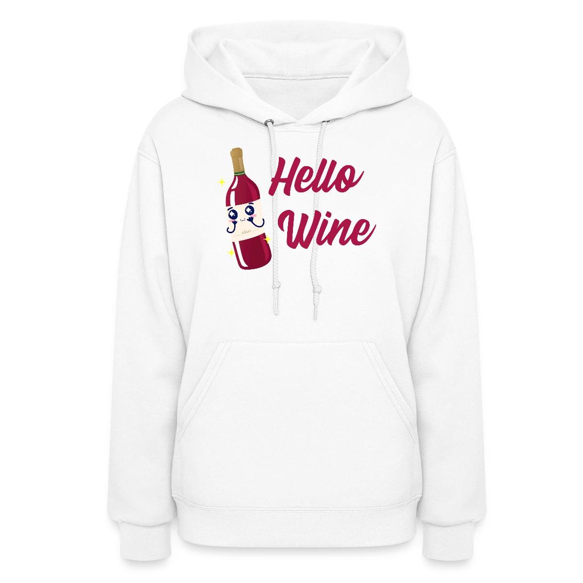 Hello wine - Women's hoodies