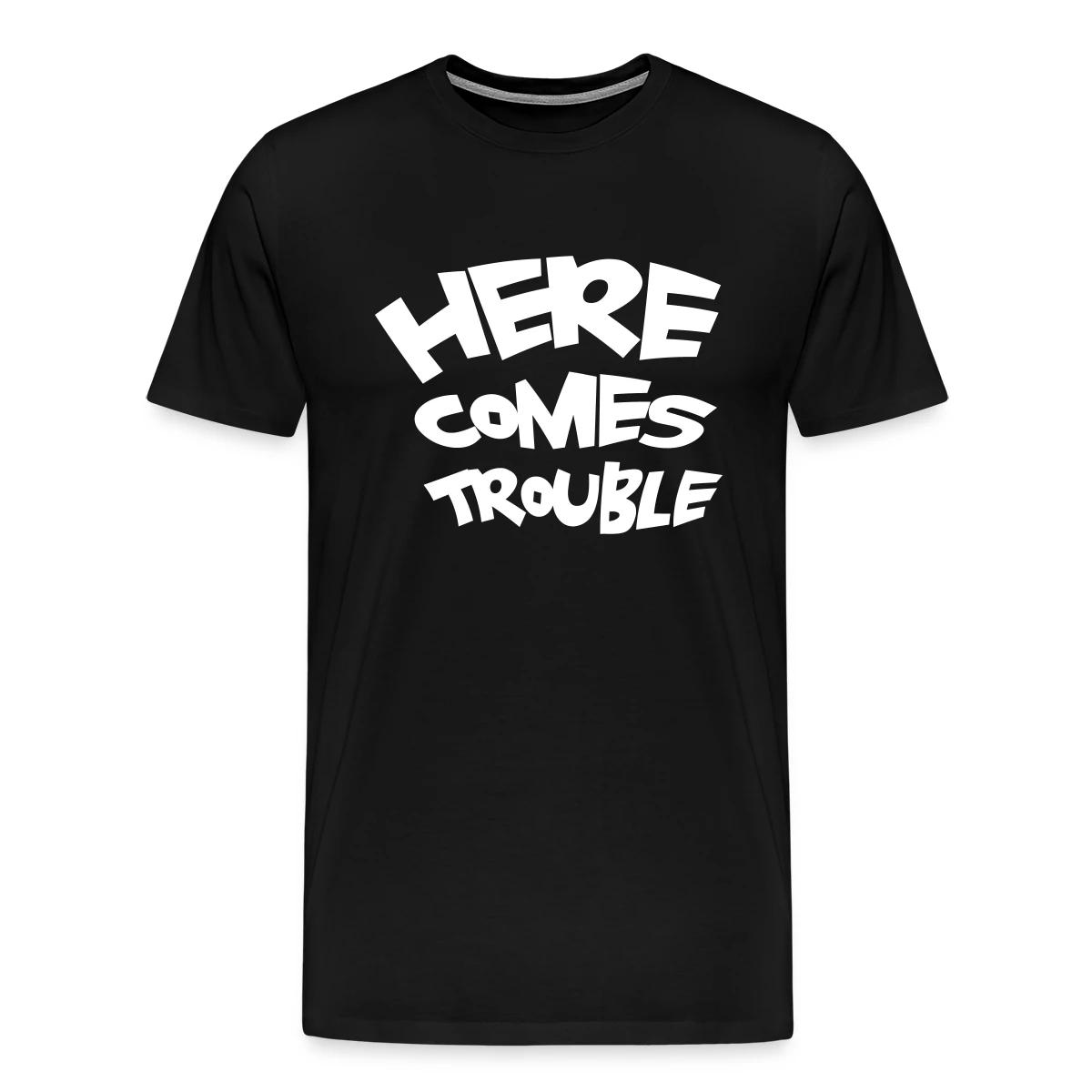 Here comes trouble - Men's Premium T-shirt