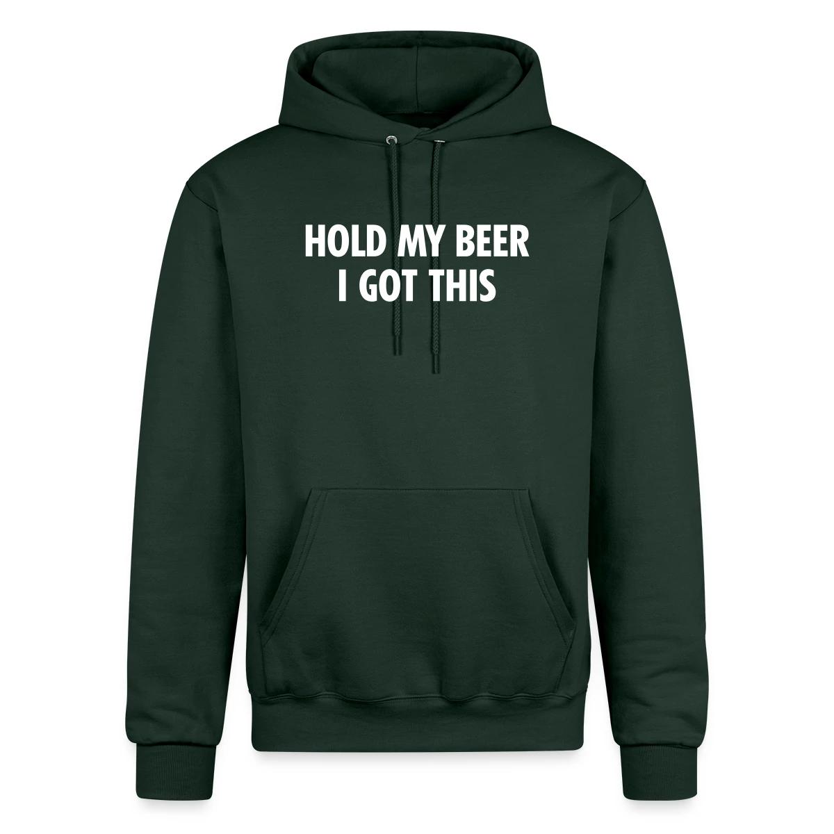 Hold my beer I got this - Champion hoodie