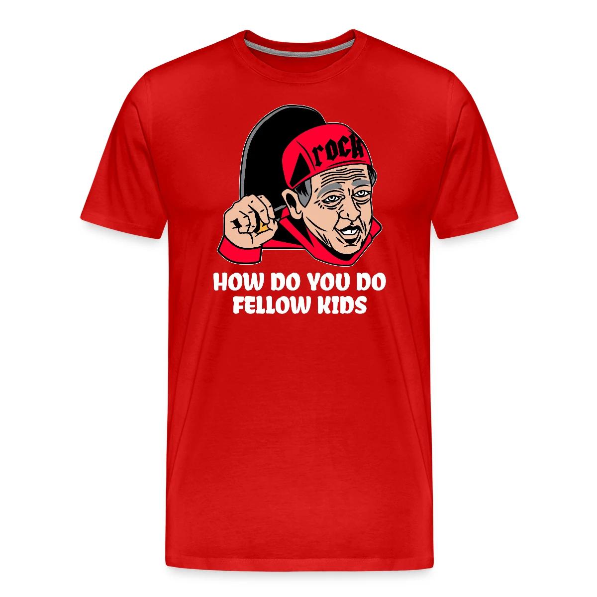 How do you do, fellow kids - Men's Premium T-shirt
