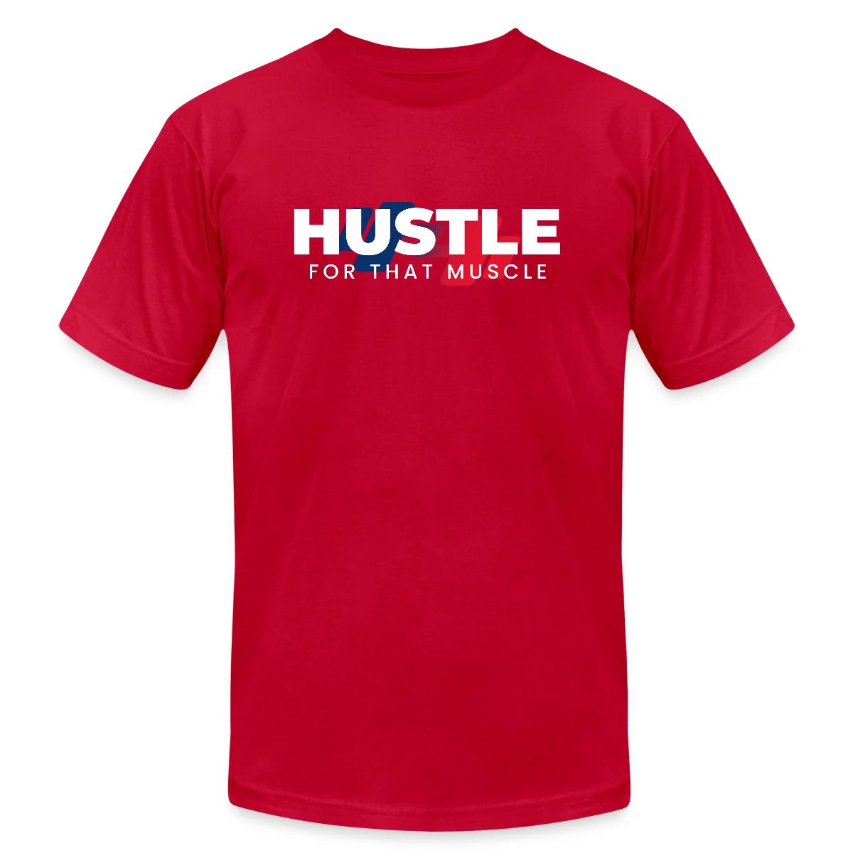 Hustle for that muscle - Jersey T-shirt