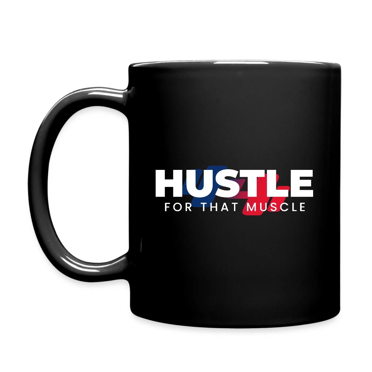 Hustle for that muscle - Full color mug