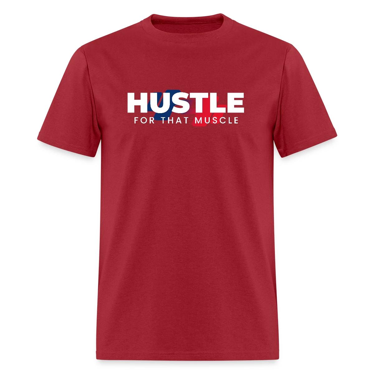 Hustle for that muscle - Men's T-shirt