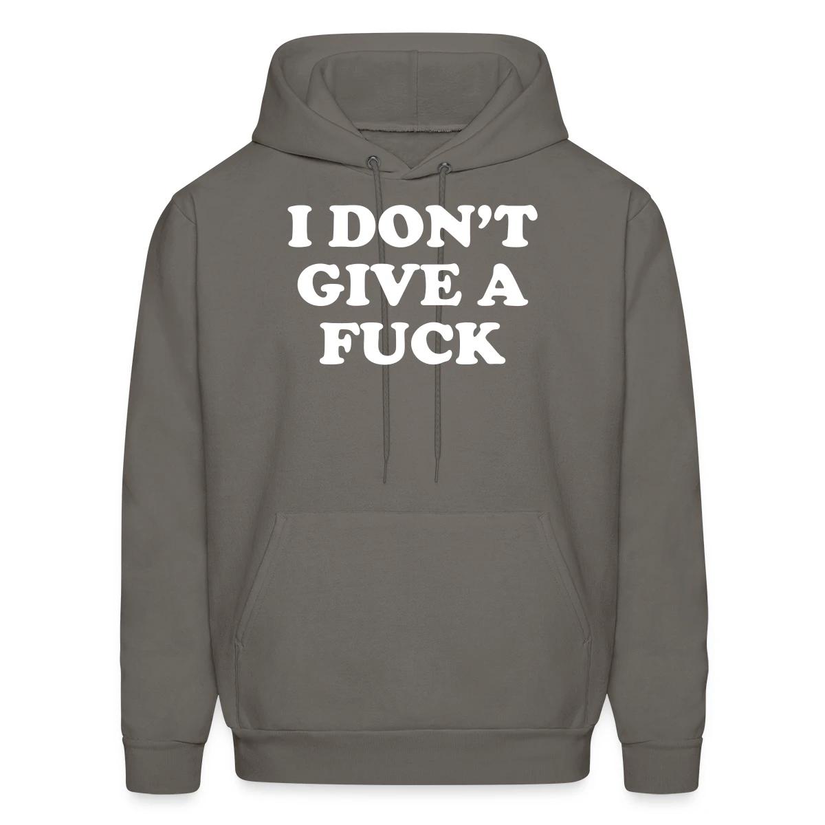 I don't give a fuck - Men's hoodie