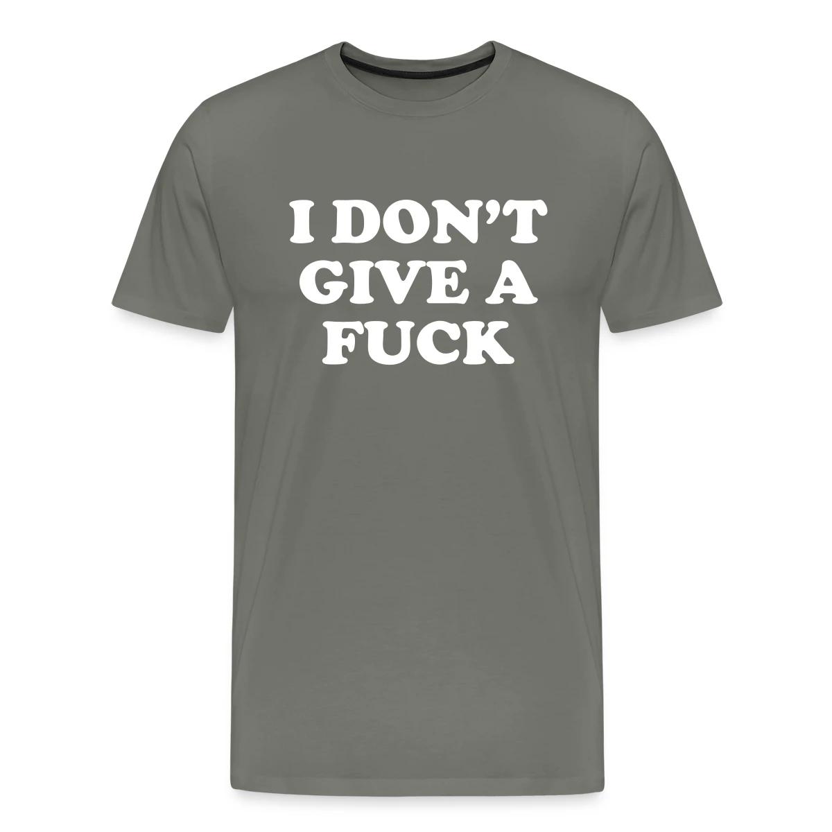 I don't give a fuck - Men's Premium T-shirt