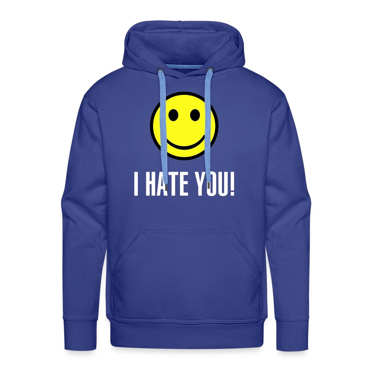 I hate you smile - Men's Premium hoodie
