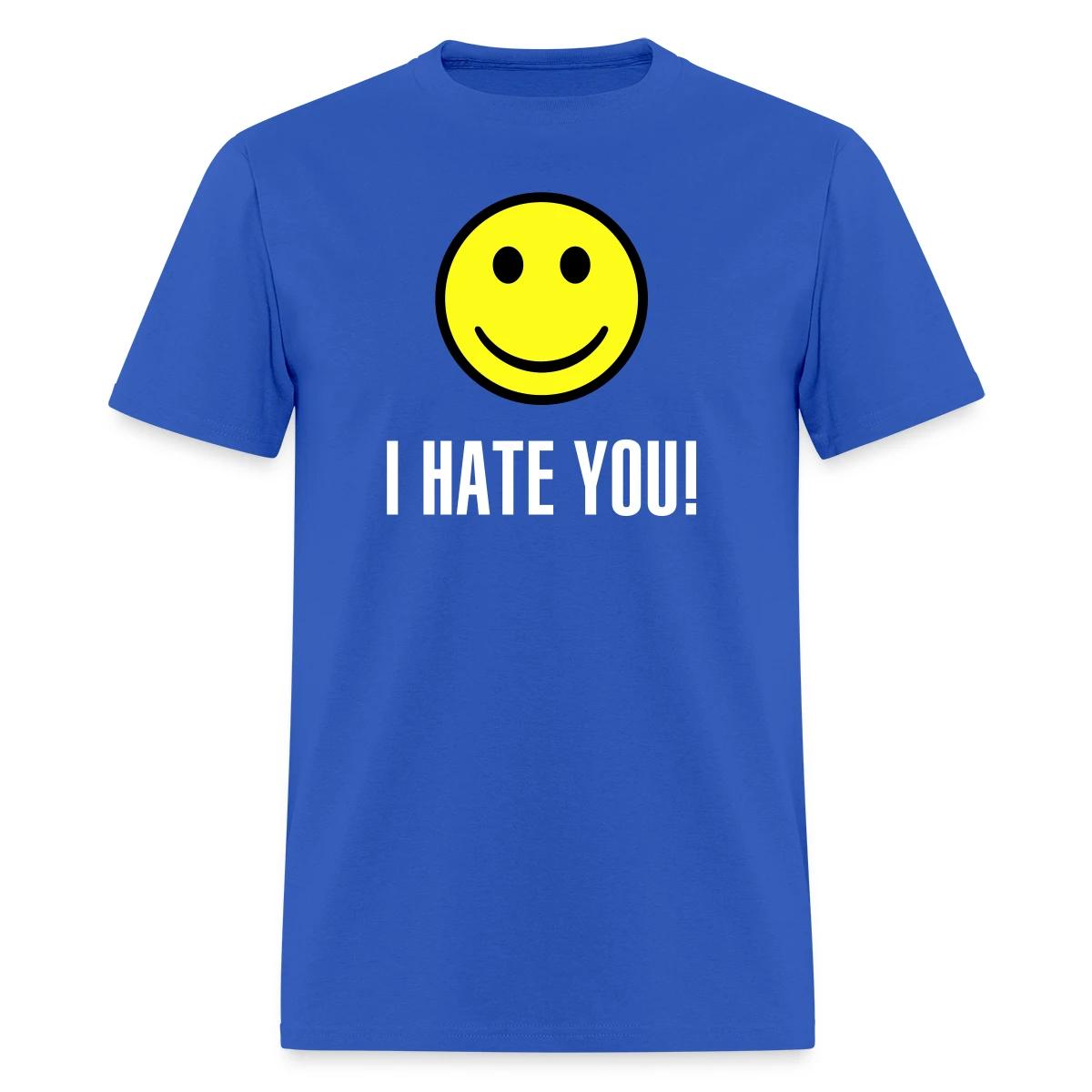 I hate you smile - Men's T-shirt