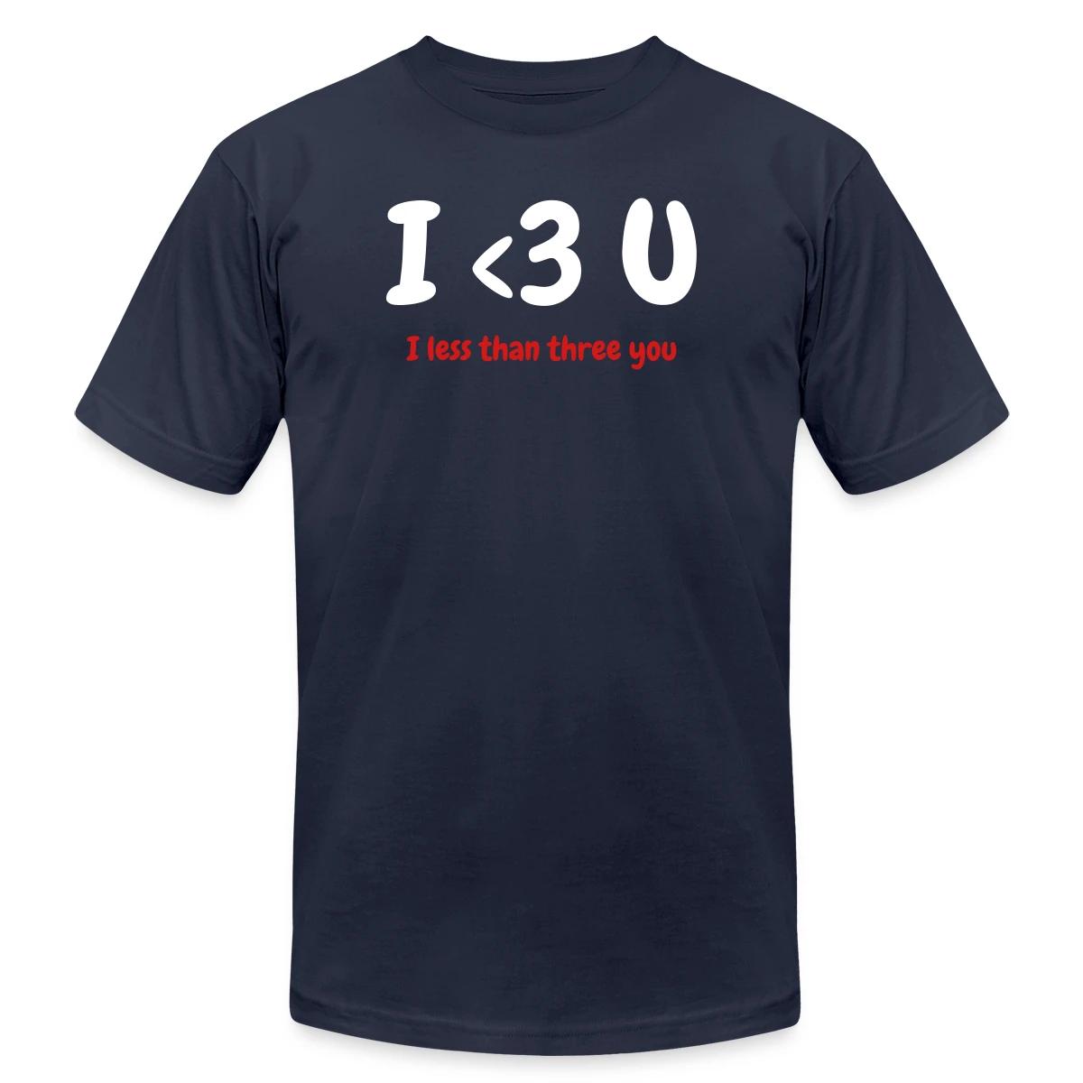 I less than three you - Jersey T-shirt