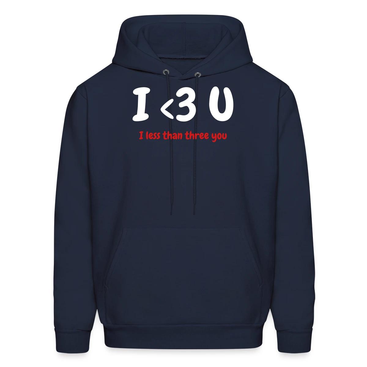 I less than three you - Men's hoodie