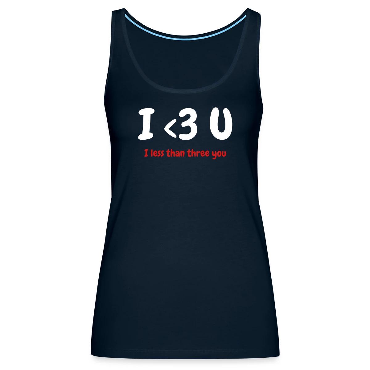 I less than three you - Womens's Tank tops
