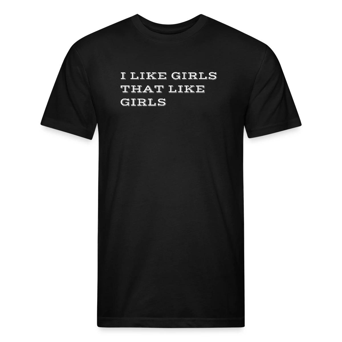 I like girls that like girls - Men's Fitted T-shirt