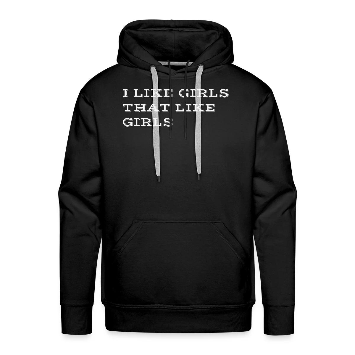 I like girls that like girls - Men's Premium hoodie