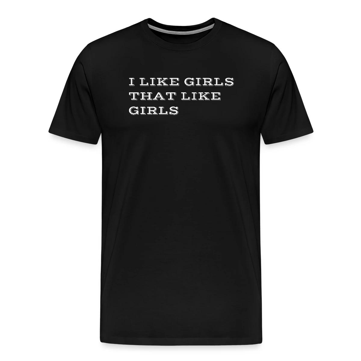 I like girls that like girls - Men's Premium T-shirt