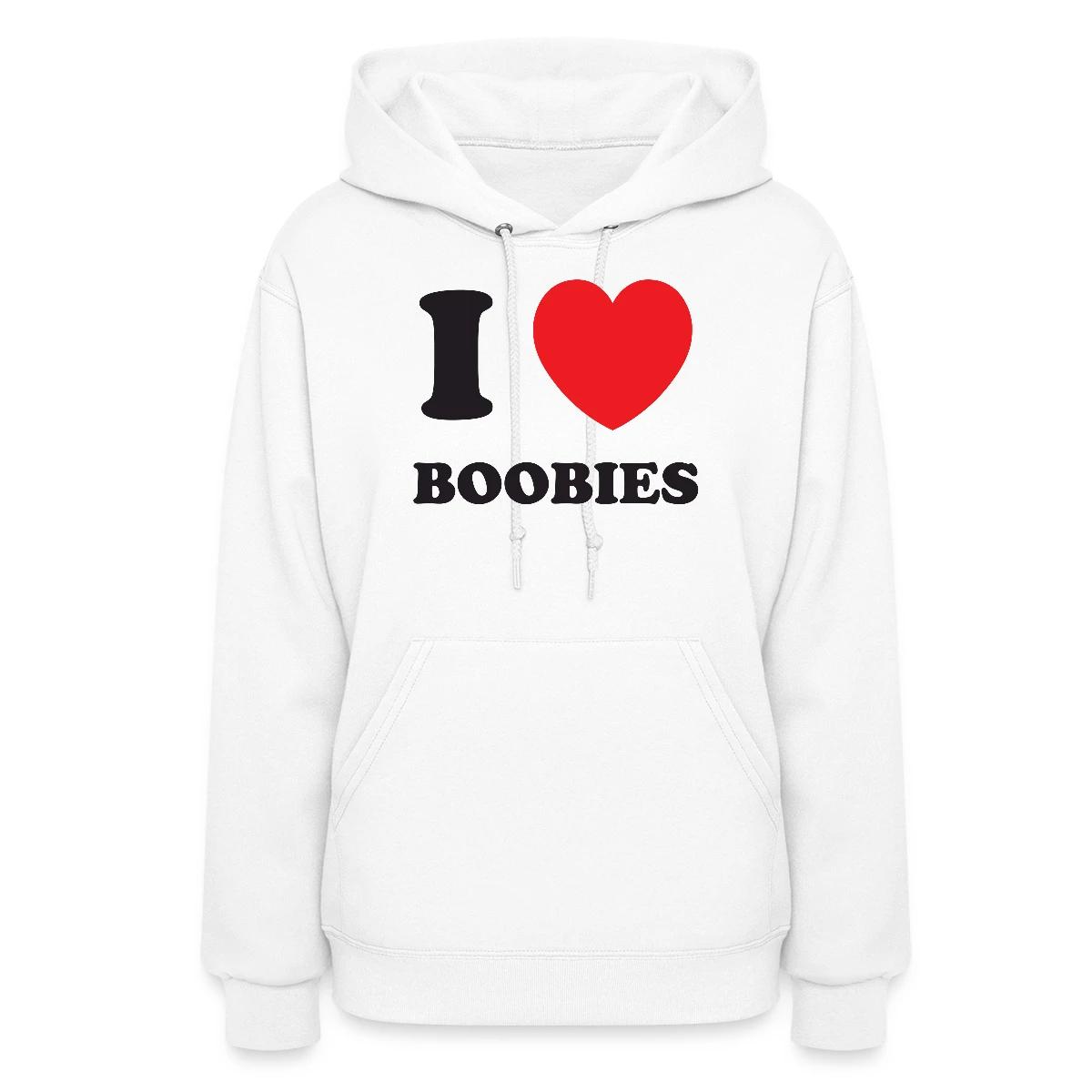 I love boobies - Women's hoodies