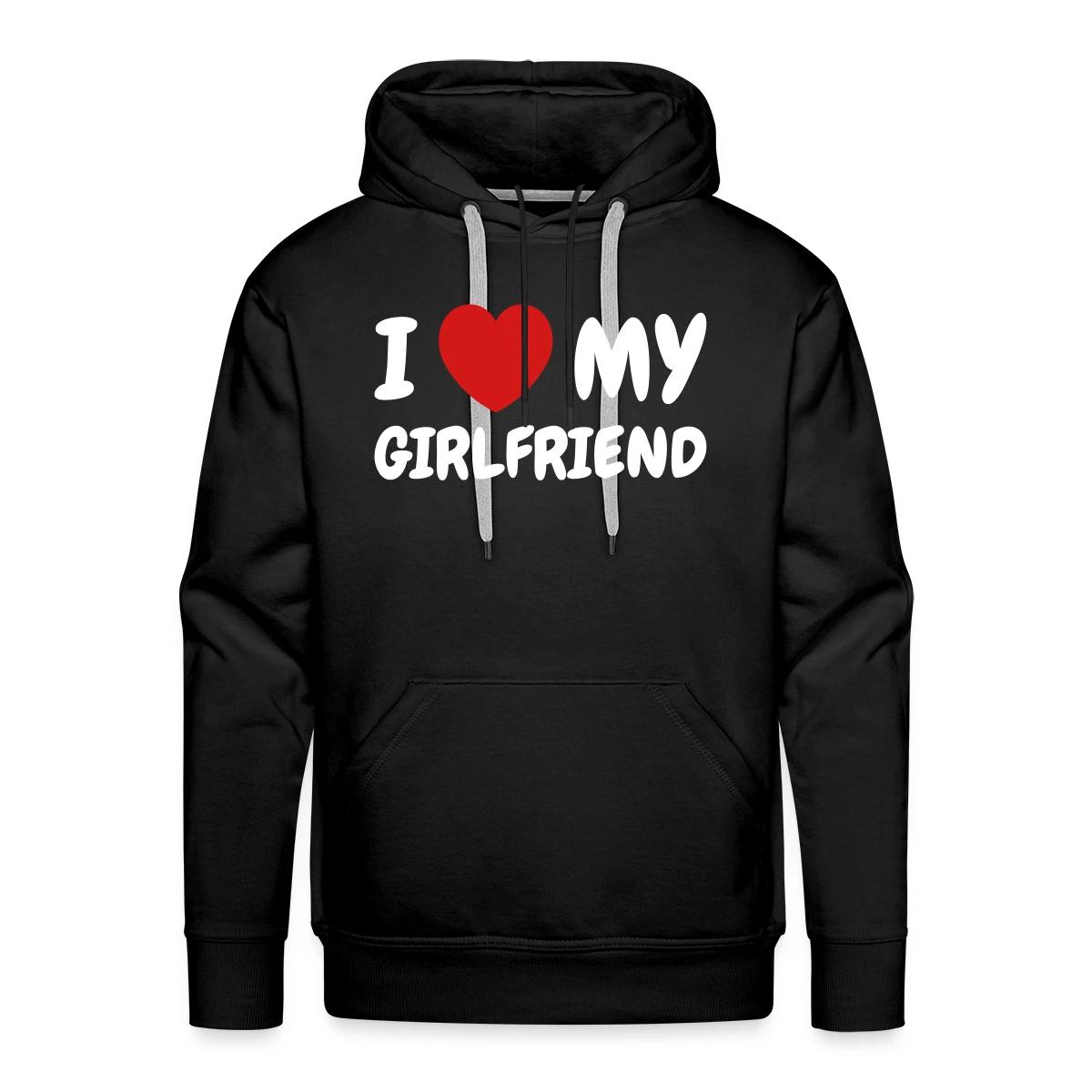 I love my girlfriend - Men's Premium hoodie