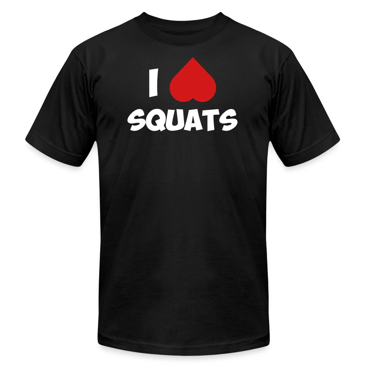 I love squats - Jersey T-shirt