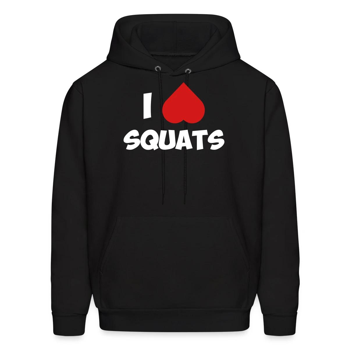 I love squats - Men's hoodie