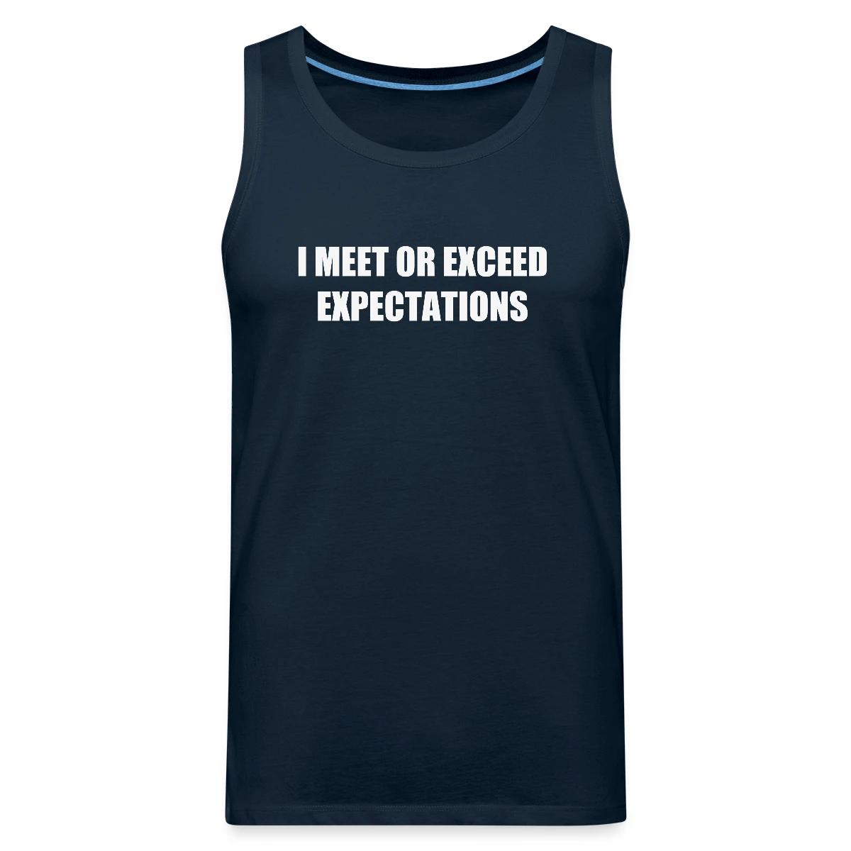 I meet or exceed expectations - Mens's Tank tops