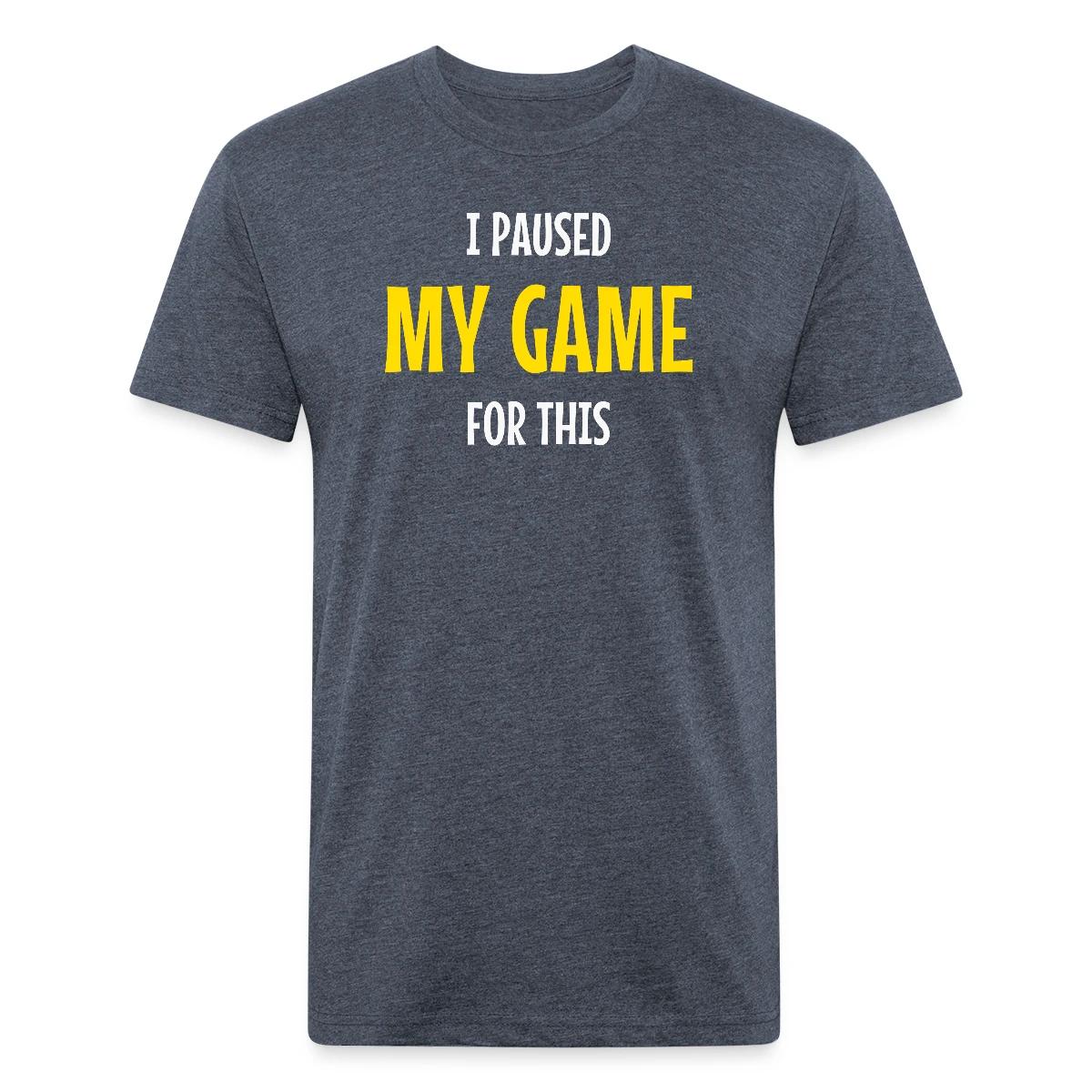 I paused my game for this - Men's Fitted T-shirt